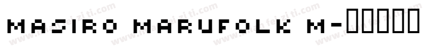 Masiro Marufolk M字体转换
